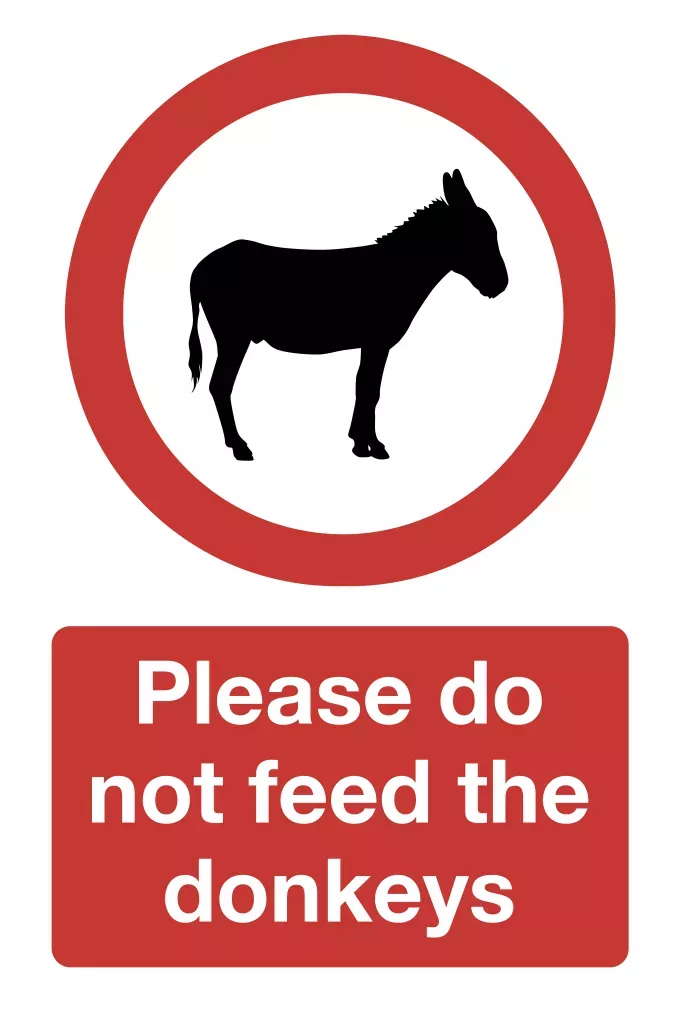 Please Do Not Feed The Donkeys Sign 300x200mm